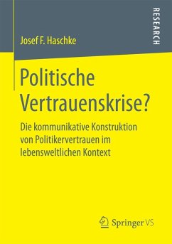 Politische Vertrauenskrise? (eBook, PDF) - Haschke, Josef Ferdinand