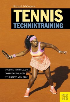 Tennis Techniktraining (eBook, ePUB) - Schönborn, Richard