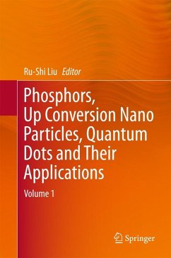 Phosphors, Up Conversion Nano Particles, Quantum Dots and Their Applications (eBook, PDF)