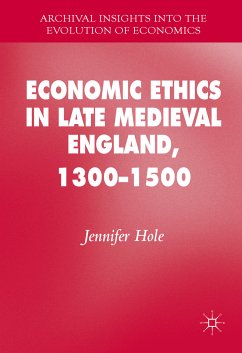 Economic Ethics in Late Medieval England, 1300–1500 (eBook, PDF) - Hole, Jennifer