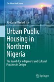 Urban Public Housing in Northern Nigeria (eBook, PDF)