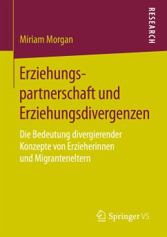 Erziehungspartnerschaft und Erziehungsdivergenzen (eBook, PDF) - Morgan, Miriam