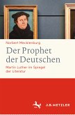 Der Prophet der Deutschen (eBook, PDF)