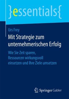 Mit Strategie zum unternehmerischen Erfolg (eBook, PDF) - Frey, Urs