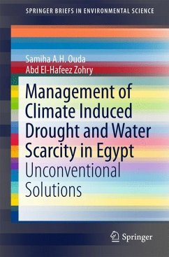 Management of Climate Induced Drought and Water Scarcity in Egypt (eBook, PDF) - Ouda, Samiha A.H.; Zohry, Abd El-Hafeez
