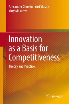 Innovation as a Basis for Competitiveness (eBook, PDF) - Chursin, Alexander; Vlasov, Yuri; Makarov, Yury