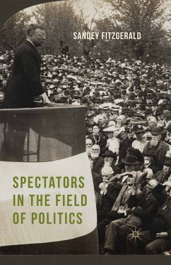 Spectators in the Field of Politics (eBook, PDF) - Fitzgerald, Sandey