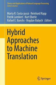 Hybrid Approaches to Machine Translation (eBook, PDF)