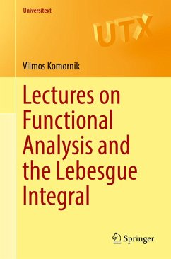 Lectures on Functional Analysis and the Lebesgue Integral (eBook, PDF) - Komornik, Vilmos