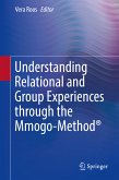 Understanding Relational and Group Experiences through the Mmogo-Method® (eBook, PDF)
