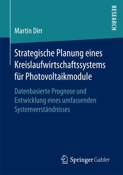 Strategische Planung eines Kreislaufwirtschaftssystems für Photovoltaikmodule (eBook, PDF) - Dirr, Martin