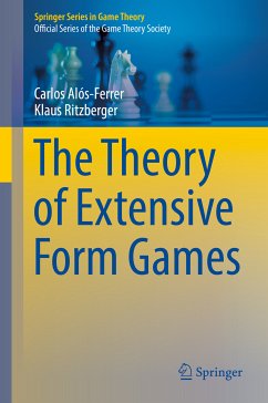 The Theory of Extensive Form Games (eBook, PDF) - Alós-Ferrer, Carlos; Ritzberger, Klaus