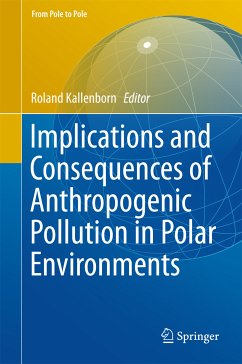 Implications and Consequences of Anthropogenic Pollution in Polar Environments (eBook, PDF)