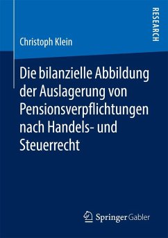 Die bilanzielle Abbildung der Auslagerung von Pensionsverpflichtungen nach Handels- und Steuerrecht (eBook, PDF) - Klein, Christoph