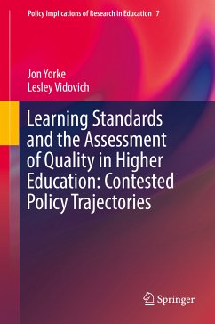 Learning Standards and the Assessment of Quality in Higher Education: Contested Policy Trajectories (eBook, PDF) - Yorke, Jon; Vidovich, Lesley