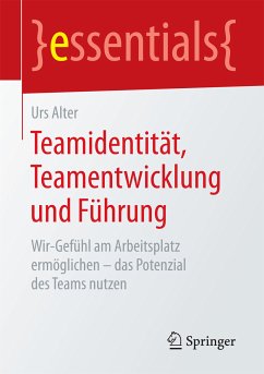 Teamidentität, Teamentwicklung und Führung (eBook, PDF) - Alter, Urs