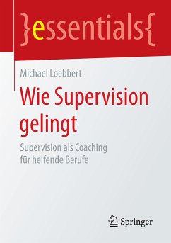 Wie Supervision gelingt (eBook, PDF) - Loebbert, Michael