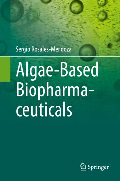 Algae-Based Biopharmaceuticals (eBook, PDF) - Rosales-Mendoza, Sergio