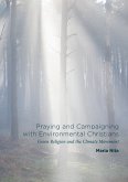 Praying and Campaigning with Environmental Christians (eBook, PDF)