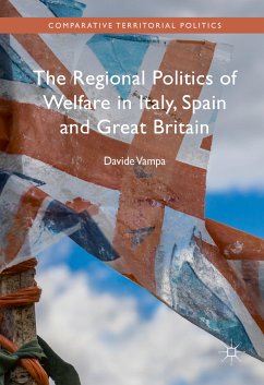 The Regional Politics of Welfare in Italy, Spain and Great Britain (eBook, PDF) - Vampa, Davide