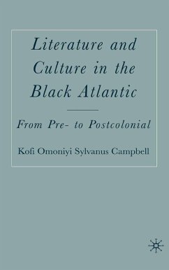 Literature and Culture in the Black Atlantic (eBook, PDF) - Campbell, K.