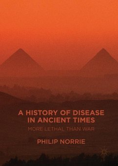 A History of Disease in Ancient Times (eBook, PDF) - Norrie, Philip
