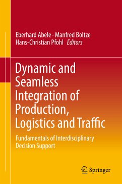 Dynamic and Seamless Integration of Production, Logistics and Traffic (eBook, PDF)