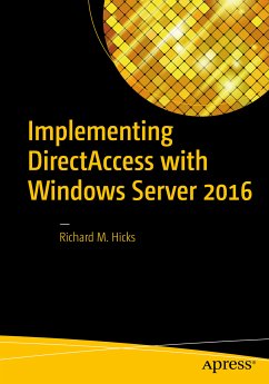 Implementing DirectAccess with Windows Server 2016 (eBook, PDF) - Hicks, Richard M.