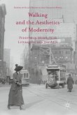 Walking and the Aesthetics of Modernity (eBook, PDF)