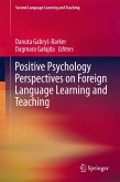 Positive Psychology Perspectives on Foreign Language Learning and Teaching (eBook, PDF)