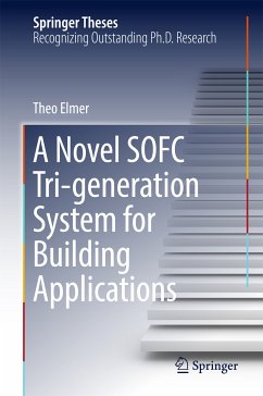 A Novel SOFC Tri-generation System for Building Applications (eBook, PDF) - Elmer, Theo