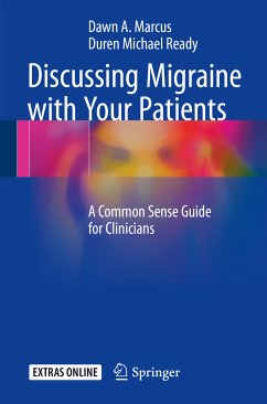 Discussing Migraine With Your Patients (eBook, PDF) - Marcus, Dawn A.; Ready, Duren Michael
