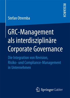 GRC-Management als interdisziplinäre Corporate Governance (eBook, PDF) - Otremba, Stefan