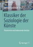 Klassiker der Soziologie der Künste (eBook, PDF)