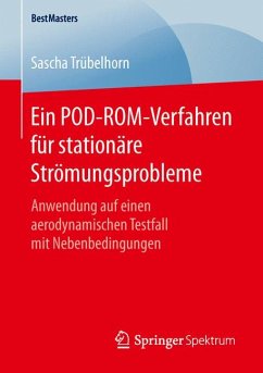 Ein POD-ROM-Verfahren für stationäre Strömungsprobleme (eBook, PDF) - Trübelhorn, Sascha