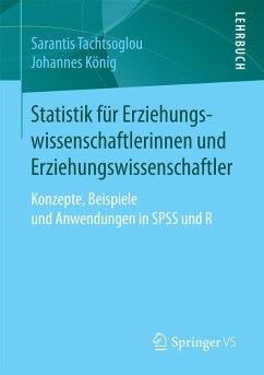 Statistik für Erziehungswissenschaftlerinnen und Erziehungswissenschaftler (eBook, PDF) - Tachtsoglou, Sarantis; König, Johannes