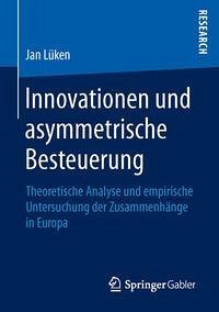 Innovationen und asymmetrische Besteuerung (eBook, PDF) - Lüken, Jan