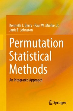 Permutation Statistical Methods (eBook, PDF) - Berry, Kenneth J.; Mielke Jr., Paul W.; Johnston, Janis E.