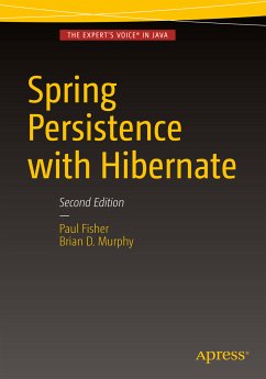 Spring Persistence with Hibernate (eBook, PDF) - Fisher, Paul; Murphy, Brian D.