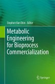 Metabolic Engineering for Bioprocess Commercialization (eBook, PDF)