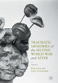 Traumatic Memories of the Second World War and After (eBook, PDF)