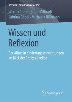 Wissen und Reflexion (eBook, PDF) - Thole, Werner; Milbradt, Björn; Göbel, Sabrina; Rißmann, Michaela