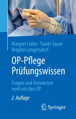 OP-Pflege Prüfungswissen (eBook, PDF) - Liehn, Margret; Sauer, Traute; Lengersdorf, Brigitte