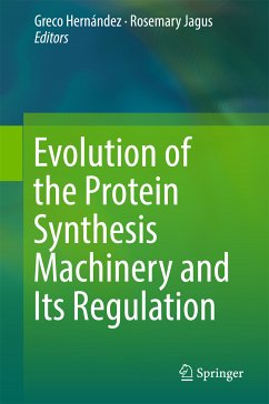 Evolution of the Protein Synthesis Machinery and Its Regulation (eBook, PDF)