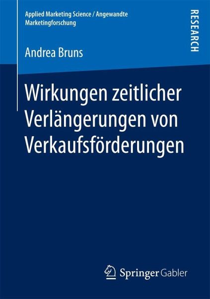 Wirkungen zeitlicher Verlängerungen von Verkaufsförderungen (eBook, PDF) Wirkungen zeitlicher Verlängerungen von Verkaufsförderungen (eBook, PDF)