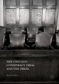 The Chicago Conspiracy Trial and the Press (eBook, PDF)