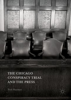 The Chicago Conspiracy Trial and the Press (eBook, PDF) - Sharman, Nick