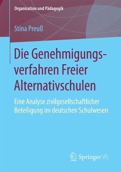 Die Genehmigungsverfahren Freier Alternativschulen (eBook, PDF) - Preuß, Stina