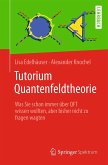 Tutorium Quantenfeldtheorie (eBook, PDF)