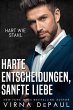 Harte Entscheidungen, Sanfte Liebe... - Bild 1
